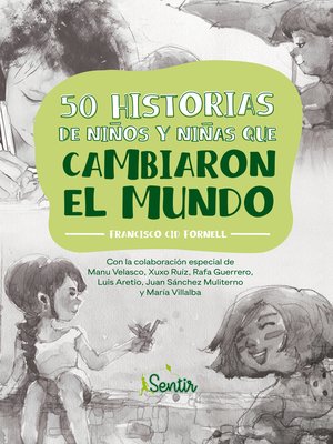 cover image of 50 historias de niños y niñas que cambiaron el mundo